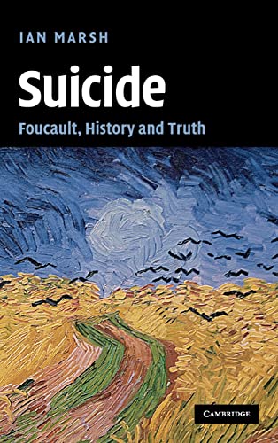 9780521112543: Suicide: Foucault, History and Truth