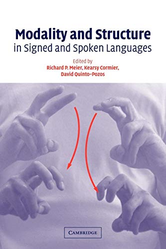 Beispielbild fr Modality and Structure in Signed and Spoken Languages zum Verkauf von Lucky's Textbooks