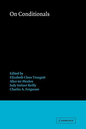 On Conditionals (9780521113274) by Traugott, Elizabeth Closs; Meulen, Alice Ter; Reilly, Judy Snitzer; Ferguson, Charles A.