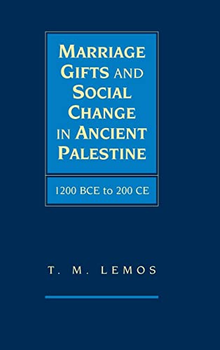 9780521113496: Marriage Gifts and Social Change in Ancient Palestine: 1200 BCE to 200 CE