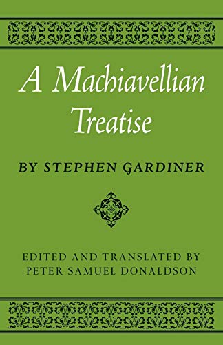 9780521113588: A Machiavellian Treatise (Cambridge Studies in the History and Theory of Politics)
