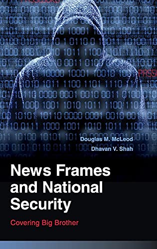 9780521113595: News Frames and National Security: Covering Big Brother