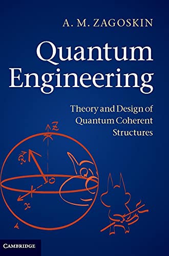 9780521113694: Quantum Engineering: Theory and Design of Quantum Coherent Structures