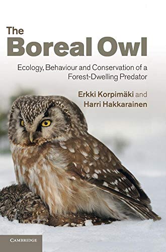 9780521113717: The Boreal Owl: Ecology, Behaviour and Conservation of a Forest-Dwelling Predator
