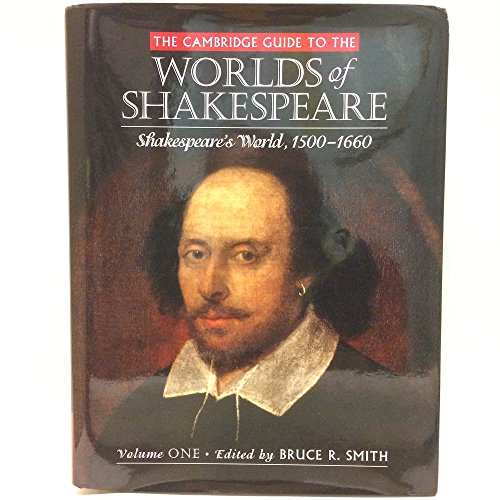 Beispielbild fr The Cambridge Guide to the Worlds of Shakespeare: Volume 1, Shakespeare's World: Shakespeare's World, 1500?1660 zum Verkauf von Buchpark