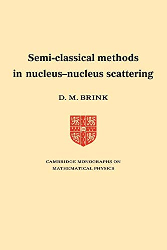 Semi-Classical Methods for Nucleus-Nucleus Scattering - D.M. Brink