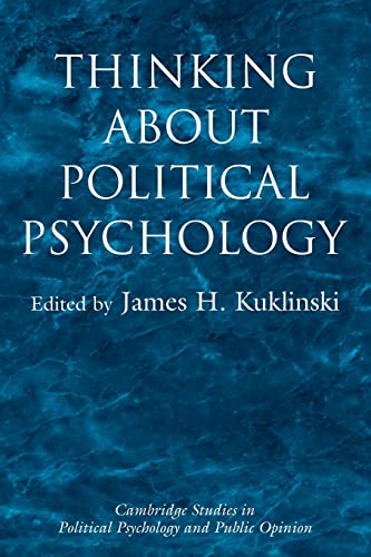 Stock image for Thinking about Political Psychology (Cambridge Studies in Public Opinion and Political Psychology) for sale by Solr Books