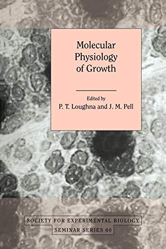 Imagen de archivo de Molecular Physiology of Growth (Society for Experimental Biology Seminar Series) a la venta por Chiron Media