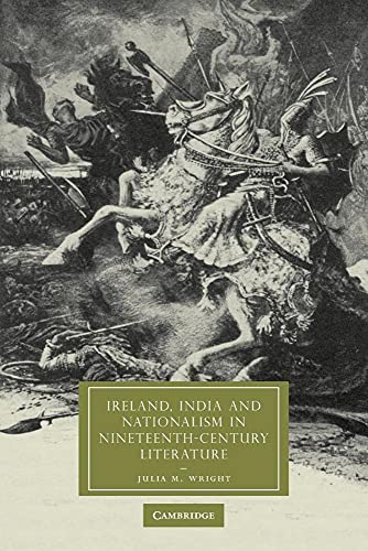 Imagen de archivo de Ireland, India and Nationalism in Nineteenth-Century Literature (Cambridge Studies in Nineteenth-Century Literature and Culture) a la venta por Chiron Media