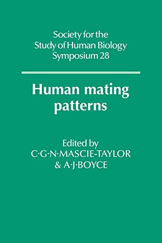9780521114684: Human Mating Patterns: 28 (Society for the Study of Human Biology Symposium Series, Series Number 28)
