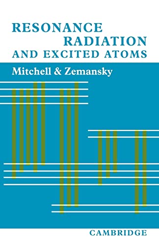 Resonance Radiation and Excited Atoms - Mitchell, Allan C. G.|Zemansky, Mark W.