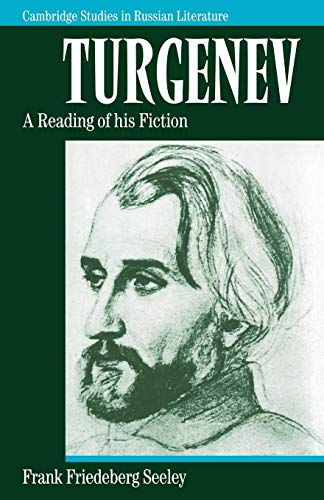 9780521114998: Turgenev: A Reading of his Fiction (Cambridge Studies in Russian Literature)