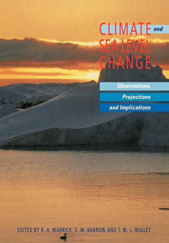 Stock image for Climate and Sea Level Change: Observations, Projections and Implications for sale by Chiron Media