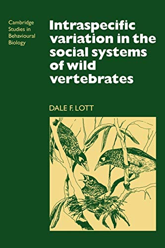 Imagen de archivo de Intraspecific Variation in the Social Systems of Wild Vertebrates: 2 (Cambridge Studies in Behavioural Biology, Series Number 2) a la venta por AwesomeBooks