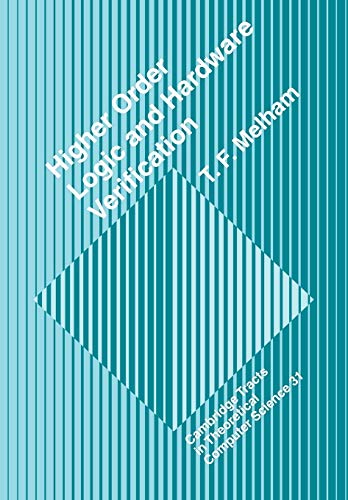 9780521115322: Higher Order Logic and Hardware Verification: 31 (Cambridge Tracts in Theoretical Computer Science, Series Number 31)