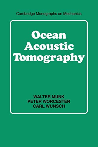 Imagen de archivo de Ocean Acoustic Tomography (Cambridge Monographs on Mechanics) a la venta por Chiron Media