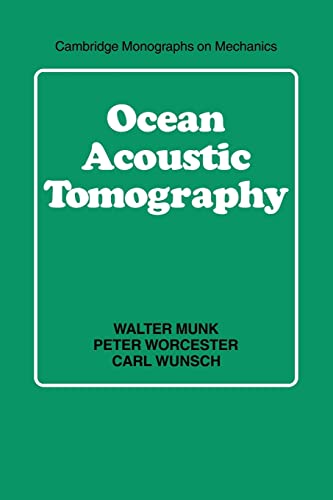 Stock image for Ocean Acoustic Tomography (Cambridge Monographs on Mechanics) for sale by Book Deals