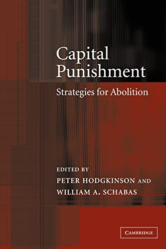 9780521115599: Capital Punishment: Strategies for Abolition