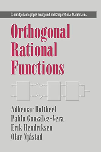 Stock image for Orthogonal Rational Functions (Cambridge Monographs on Applied and Computational Mathematics, Series Number 5) for sale by Lucky's Textbooks