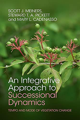 Stock image for An Integrative Approach to Successional Dynamics: Tempo and Mode of Vegetation Change for sale by Books Unplugged