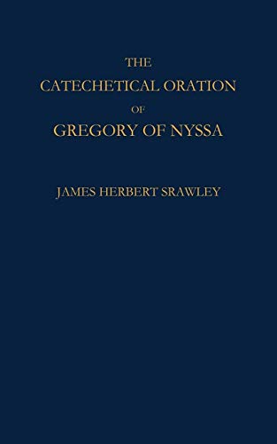 The Catechetical Oration of Gregory of Nyssa (9780521116473) by Gregory Of Nyssa