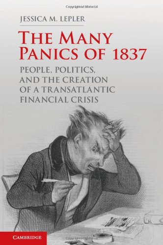 9780521116534: The Many Panics of 1837: People, Politics, and the Creation of a Transatlantic Financial Crisis
