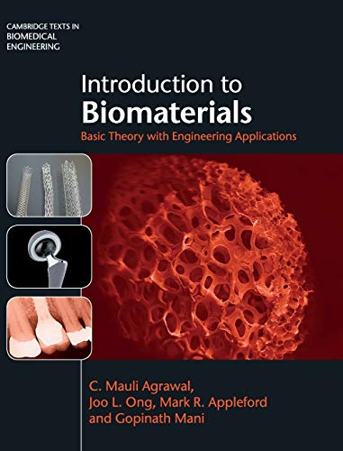 Stock image for Introduction to Biomaterials: Basic Theory with Engineering Applications (Cambridge Texts in Biomedical Engineering) for sale by HPB-Red