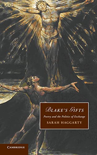 9780521117289: Blake's Gifts: Poetry and the Politics of Exchange: 84 (Cambridge Studies in Romanticism, Series Number 84)