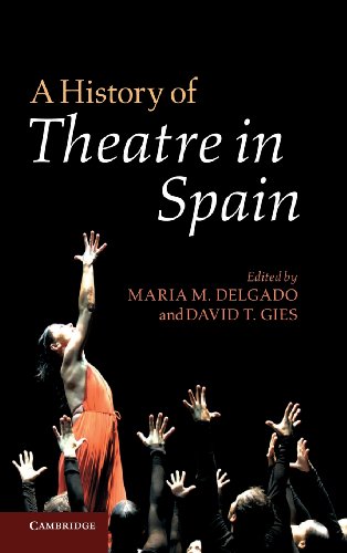 Stock image for A History of Theatre in Spain for sale by Michener & Rutledge Booksellers, Inc.