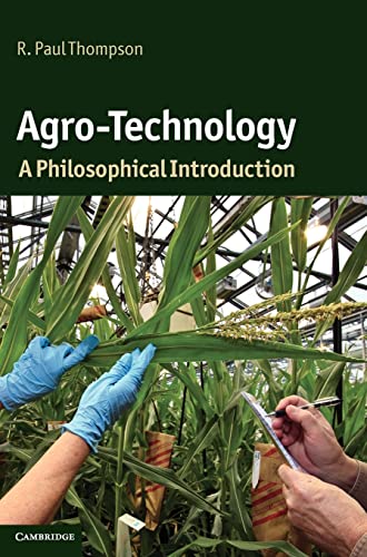 9780521117975: Agro-Technology Hardback: A Philosophical Introduction (Cambridge Introductions to Philosophy and Biology)