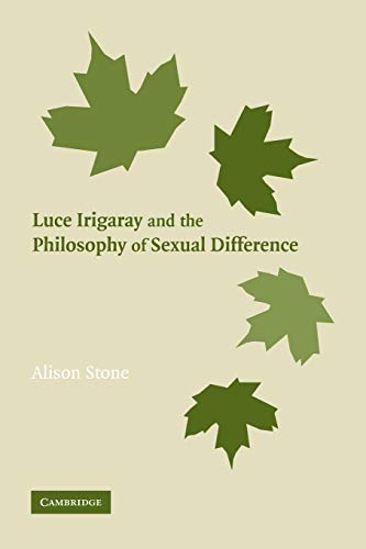 9780521118101: Luce Irigaray and the Philosophy of Sexual Difference