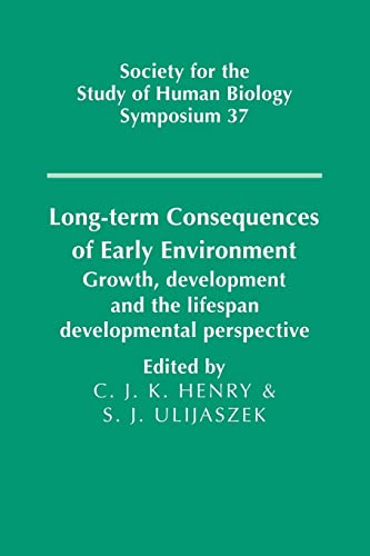 Imagen de archivo de Long-term Consequences of Early Environment: Growth, Development and the Lifespan Developmental Perspective a la venta por HPB-Red