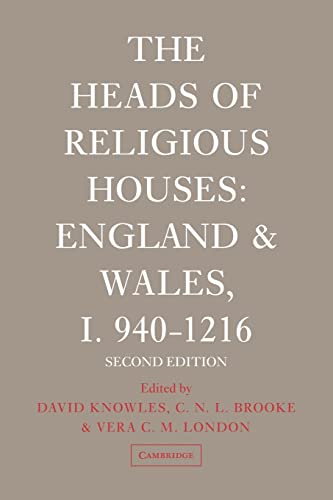 The Heads of Religious Houses (9780521118439) by Knowles, David; Brooke, C. N. L.; London, Vera C. M.