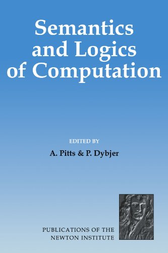 9780521118460: Semantics and Logics of Computation (Publications of the Newton Institute, Series Number 14)