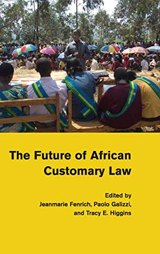 Beispielbild fr The Future of African Customary Law zum Verkauf von BooksRun