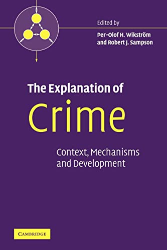 Beispielbild fr The Explanation of Crime: Context, Mechanisms and Development (Pathways in Crime) zum Verkauf von Housing Works Online Bookstore