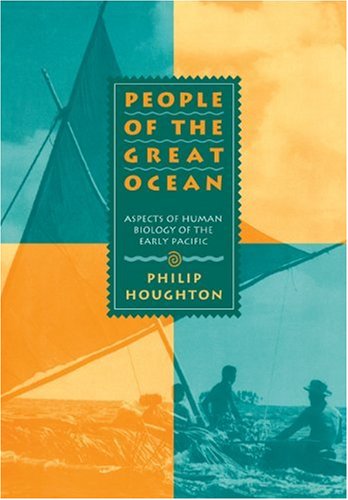 Stock image for People of the Great Ocean : Aspects of Human Biology of the Early Pacific for sale by Better World Books