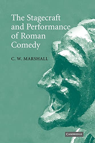 Beispielbild fr The Stagecraft and Performance of Roman Comedy zum Verkauf von GF Books, Inc.