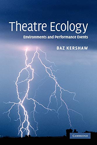 Imagen de archivo de Theatre Ecology: Environments and Performance Events a la venta por Lucky's Textbooks
