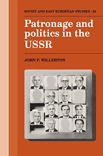 9780521121330: Patronage and Politics in the USSR Paperback: 82 (Cambridge Russian, Soviet and Post-Soviet Studies, Series Number 82)