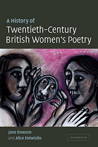 9780521121415: A History of Twentieth-Century British Women's Poetry