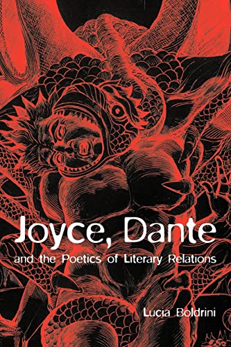 Imagen de archivo de Joyce, Dante & the Poetics of Literary Relations a la venta por Harry Alter