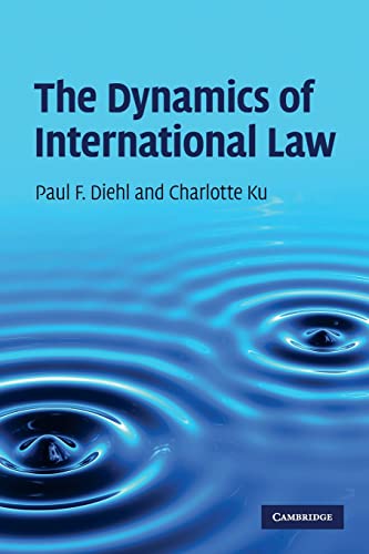 9780521121477: The Dynamics of International Law