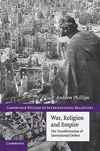 Beispielbild fr War, Religion and Empire : The Transformation of International Orders zum Verkauf von Better World Books