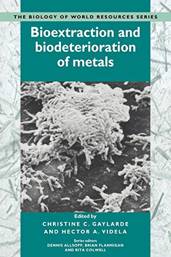 Imagen de archivo de Bioextraction and Biodeterioration of Metals a la venta por Revaluation Books