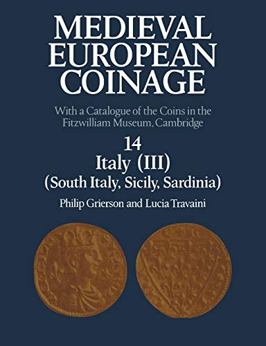 9780521122535: Medieval European Coinage: With a Catalogue of the Coins in the Fitzwilliam Museum, Cambridge: 14 (Medieval European Coinage, Series Number 14)