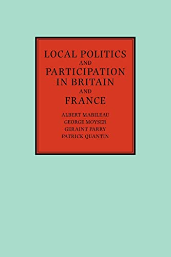 Imagen de archivo de Local Politics and Participation in Britain and France a la venta por Brook Bookstore On Demand