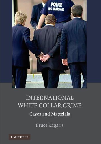 Stock image for International White Collar Crime: Cases and Materials for sale by thebookforest.com