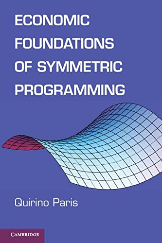 Stock image for Economic Foundations of Symmetric Programming for sale by AwesomeBooks