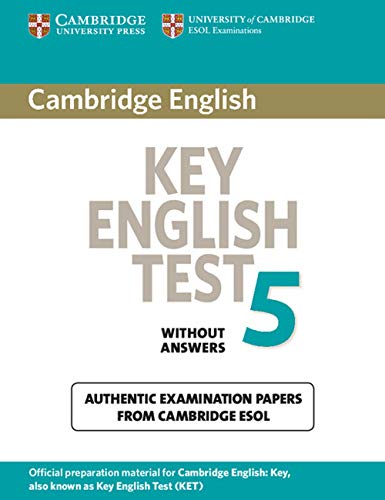 Imagen de archivo de Cambridge Key English Test 5 Student's Book without answers: Official Examination Papers from University of Cambridge ESOL Examinations (KET Practice Tests) a la venta por AwesomeBooks